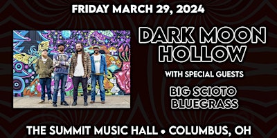 Hauptbild für Dark Moon Hollow, Big Scioto Bluegrass @ The Summit Music Hall