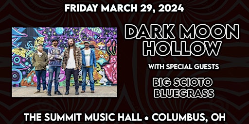 Imagen principal de Dark Moon Hollow, Big Scioto Bluegrass @ The Summit Music Hall