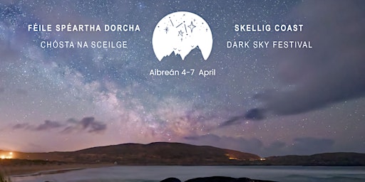 Primaire afbeelding van Skellig Coast Dark Sky Festival 4–7 April 2024 Weekend Ticket