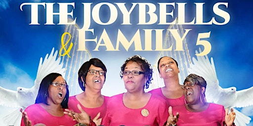 Imagem principal do evento Gospel Music by THE JOYBELLS & FAMILY 5 FEATURING JEREMY SAXX  LIVE