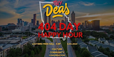 Imagen principal de Try Deas Experiences Presents: 404 Day Mixer and New Flavor Taste Test