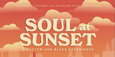 Imagen principal de Remix Collective Presents: Soul @ Sunset