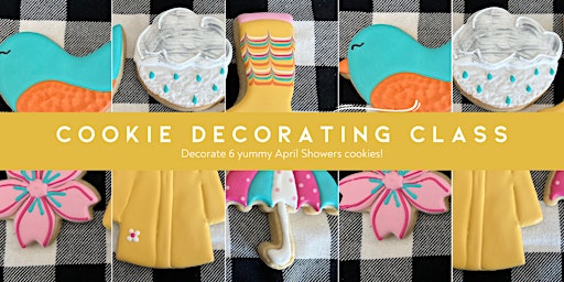 Primaire afbeelding van Cookie Decorating Class | April Showers