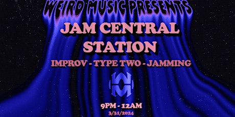 JAM CENTRAL STATION - Improv Jam Night