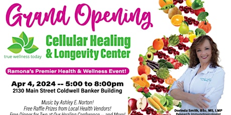 Grand Opening!  Cellular Healing & Longevity Center!