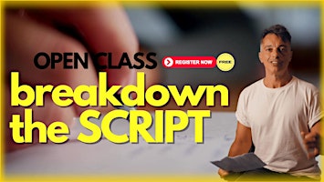 Imagem principal do evento FREE OPEN CLASS  - BREAKDOWN THE SCRIPT - STEP UP YOUR AUDITION GAME !