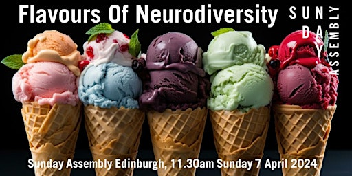 Imagem principal do evento Flavours Of Neurodiversity - A Sunday Assembly Event