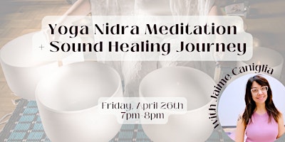 Image principale de Yoga Nidra Meditation + Sound Healing Journey