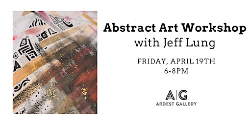 Image principale de Abstract Art Workshop with Jeff Lung