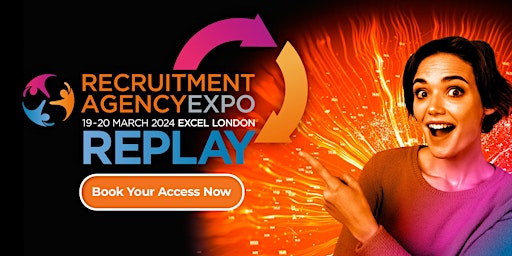 Immagine principale di Recruitment Agency Expo London 2024 - Replay 