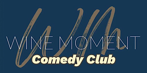 Wine Moment Comedy Club #1 primary image