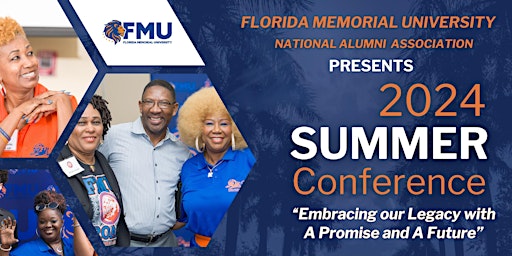 Image principale de Florida Memorial University - National Alumni Association -  Summer 2024 Conference