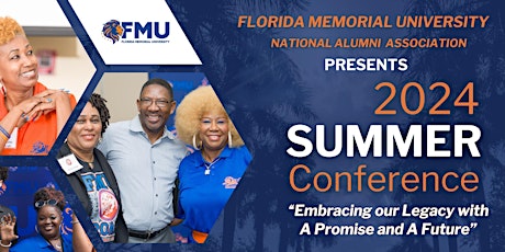 Florida Memorial University - National Alumni Association -  Summer 2024 Conference