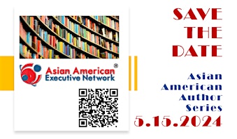 Imagen principal de AAEN - Asian American Author Series (AAAS-2024) - SAVE-THE-DATE