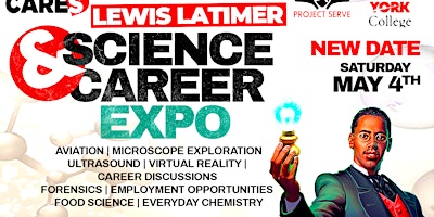 Imagem principal do evento LEWIS LATIMER SCIENCE & CAREER EXPO (NEW DATE)