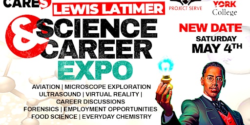 Primaire afbeelding van LEWIS LATIMER SCIENCE & CAREER EXPO (NEW DATE)