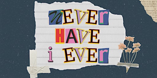 Image principale de Never Have I Ever, Bookseller Edition | Independent Bookstore Day