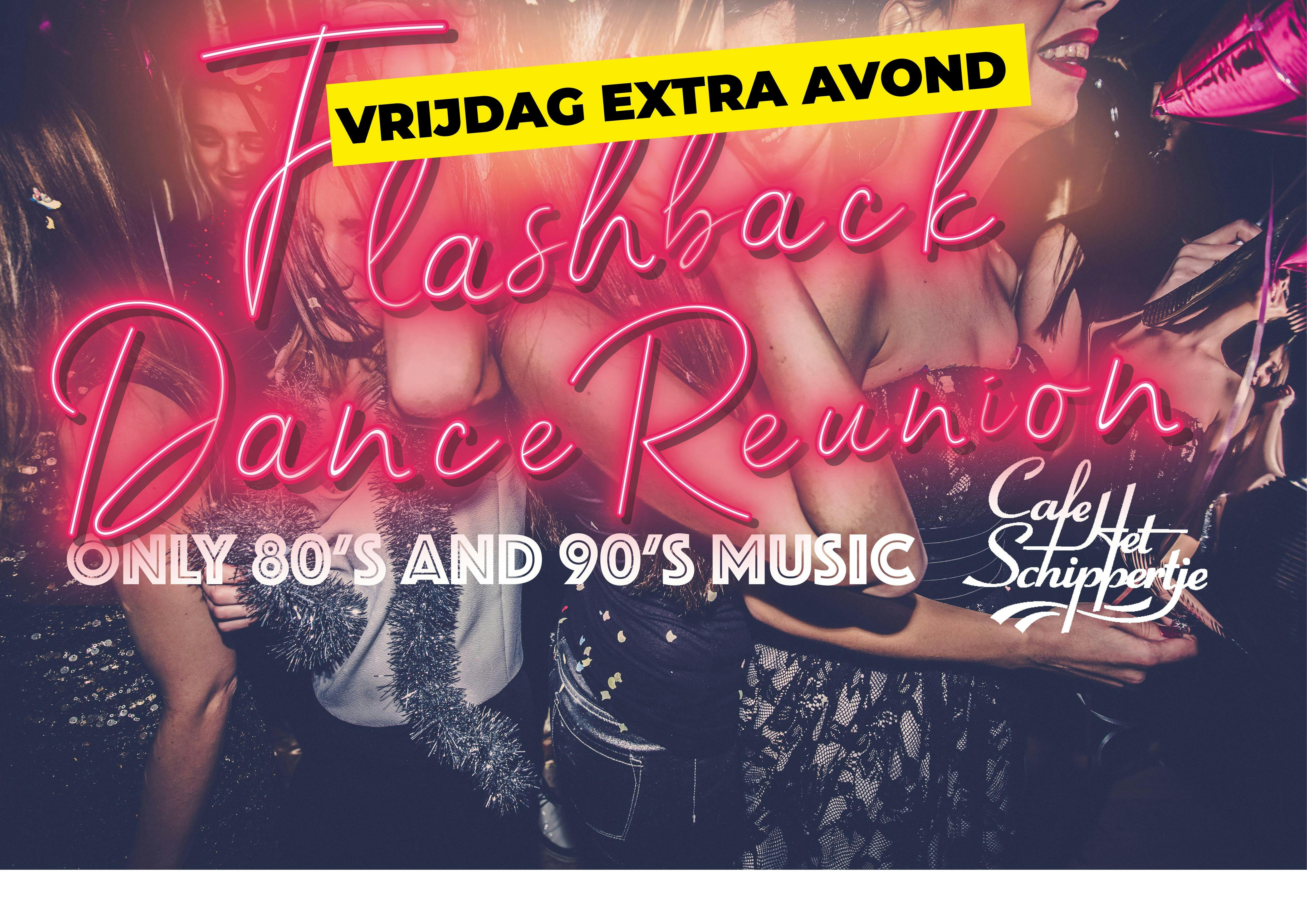 Flashback to 80's and 90's | The Dance Reunion *** EXTRA AVOND ***