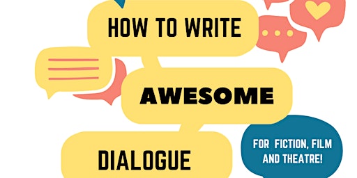 Imagem principal do evento How to Write Awesome Dialogue