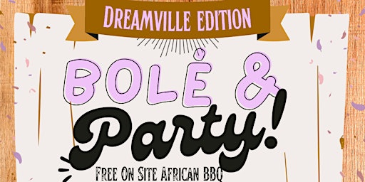 Primaire afbeelding van DREAMVILLE EDITION: BBQ meets Afrobeats