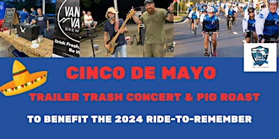 Imagem principal do evento "Cinco De Mayo" Trailer Trash Concert to Benefit Ride-To-Remember