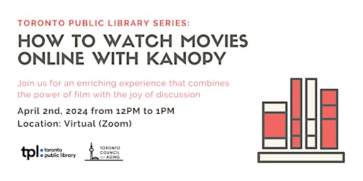 Imagen principal de TORONTO PUBLIC LIBRARY SERIES: How to Watch Movies Using Kanopy