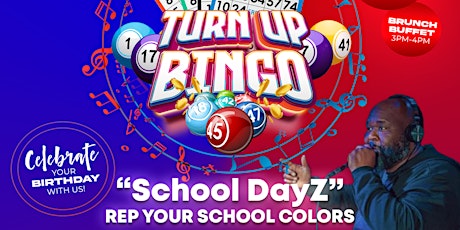 Turn Up Bingo’s “School DayZ" Edition