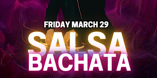 Imagem principal do evento Salsa & Bachata Night with Drop-In Class