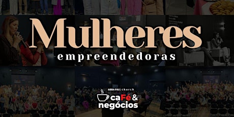 Abba Café & Negócios, Mulheres Empreendedoras.