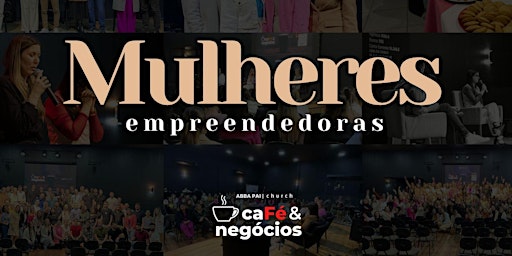 Imagem principal do evento Abba Café & Negócios, Mulheres Empreendedoras.