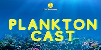 Hauptbild für Plankton Cast 7:30 Performance