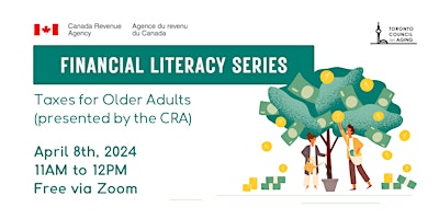 Hauptbild für FINANCIAL LITERACY: Taxes for Older Adults (presented by CRA)