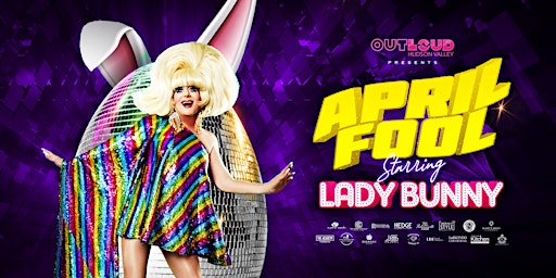 Lady Bunny: April Fool primary image