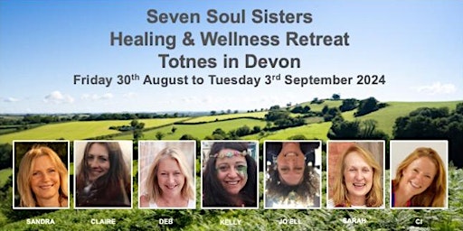 Seven Soul Sisters, Healing & Wellness Retreat - DAY VISITOR, Saturday primary image