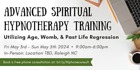 Advanced Spiritual Hypnotherapy Training: Age, Womb, & Past Life Regression primary image