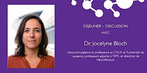 Lausanne - Déjeuner-discussion avec Dr. Jocelyne Bloch primary image