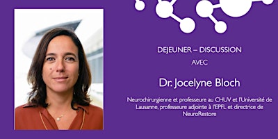 Lausanne - Déjeuner-discussion avec Dr. Jocelyne Bloch primary image