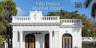 Imagem principal do evento Shabbat Dinner at Villa Paula Miami