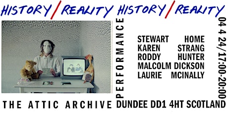 History/Reality: An Attic Archive Installation and Performance Event.