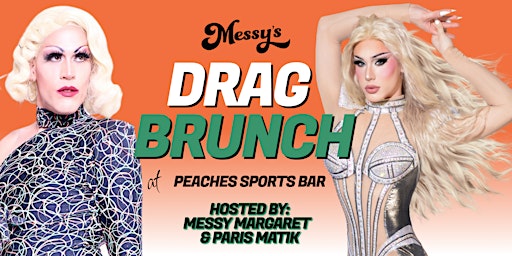 Imagen principal de Messy's Drag Brunch @Peaches Sports Bar