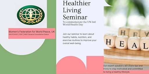 Hauptbild für UN International World Health Day Seminar: Learn how to transform your life