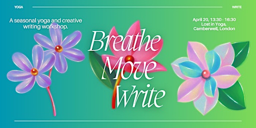 Immagine principale di Breathe Move Write: Yoga x Creative Writing Workshop 