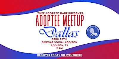 THEE ADOPTED BABE PRESENTS: Adoptee Meetup primary image