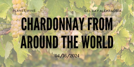 Planet Wine Class - Chardonnay Around the World