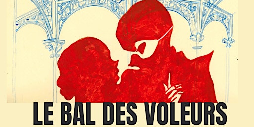 Imagem principal do evento Le Bal des voleurs