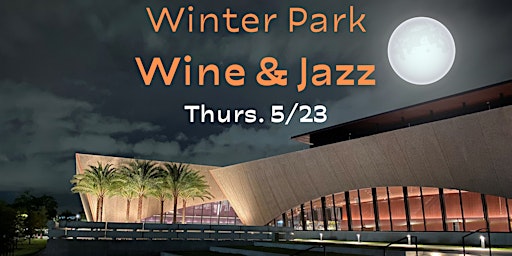 Imagem principal do evento Winter Park Wine & Jazz