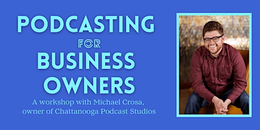 Immagine principale di Podcasting for Business Owners 