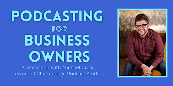 Podcasting for Business Owners