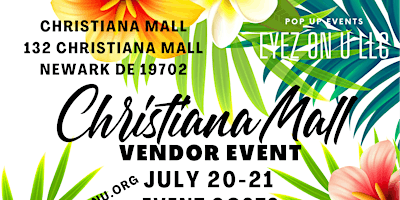 Imagem principal de 2 day Vendor event at Christiana Mall July 20-21