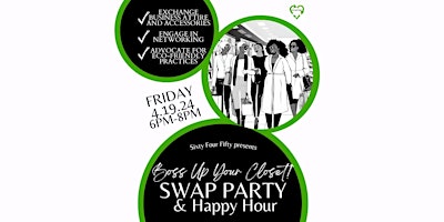 Primaire afbeelding van SixtyFourFifty presents "Boss Up Your Closet" Swap Party and Happy Hour!